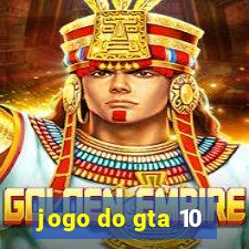 jogo do gta 10